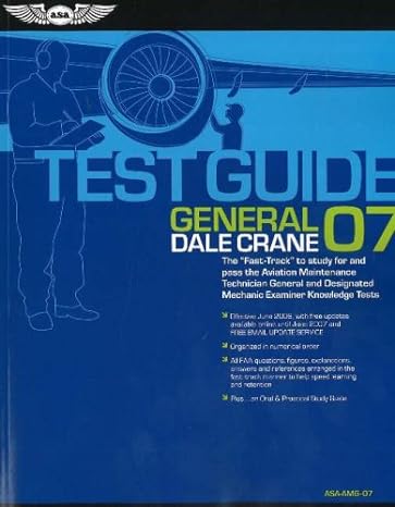 general test guide 2007 the fast track to study for and pass the faa aviation maintenance technician general