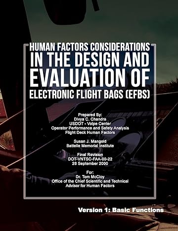 human factors considerations in the design and evaluation of electronic flight bags efbs 1st edition divya c