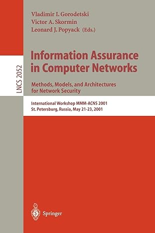 information assurance in computer networks methods models and architectures for network security