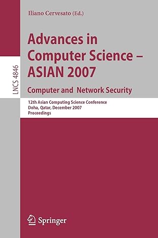 advances in computer science asian 2007 computer and network security 12th asian computing science conference