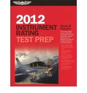 instrument rating test prep 2012 study and prepare for the instrument rating instrument flight instructor