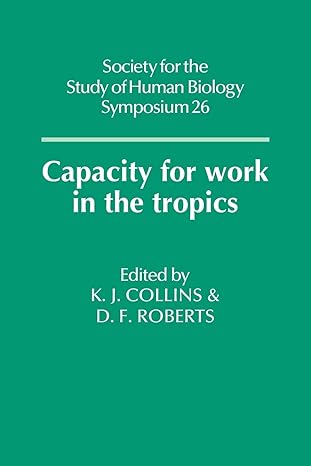 capacity for work in the tropics 1st edition k j collins ,derek f roberts 0521118638, 978-0521118637