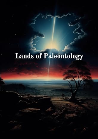 magnify lands of paleontology exploring places that explore the past 1st edition magpie publishing