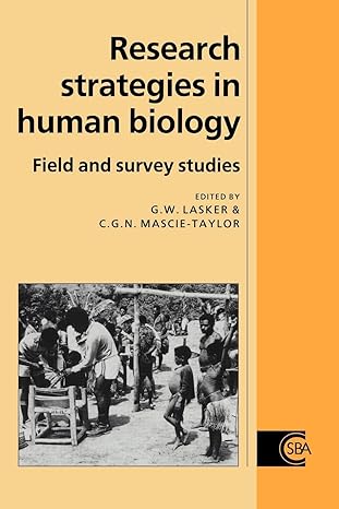 research strategies in human biology field and survey studies 1st edition gabriel ward lasker ,c g nicholas