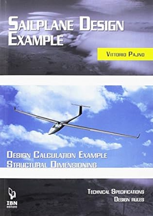 sailplane design example design calculation example structural dimensioning 1st edition vittorio pajno