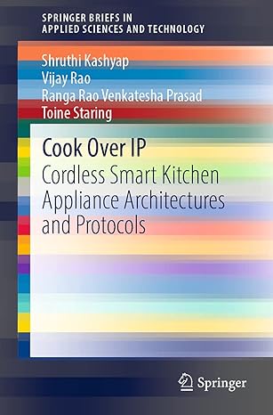 cook over ip cordless smart kitchen appliance architectures and protocols 1st edition shruthi kashyap ,vijay