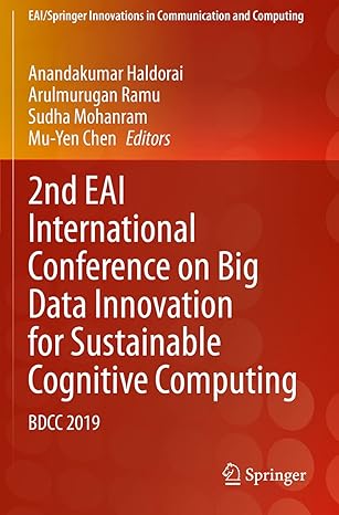 2nd eai international conference on big data innovation for sustainable cognitive computing bdcc 2019 1st