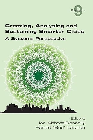 creating analysing and sustaining smarter cities a systems perspective 1st edition ian abbott donnelly