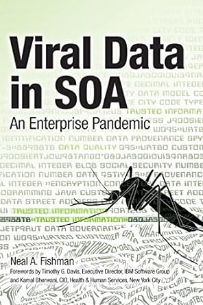 viral data in soa an enterprise pandemic 1st edition neal a fishman 0137001800, 978-0137001804
