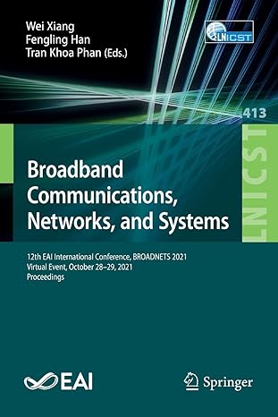 broadband communications networks and systems 12th eai international conference broadnets 2021 virtual event