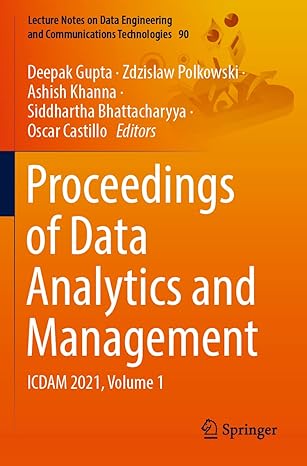 proceedings of data analytics and management icdam 2021 volume 1 1st edition deepak gupta ,zdzislaw polkowski