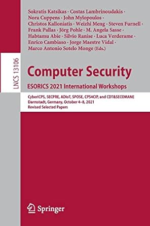 computer security esorics 2021 international workshops cyber cps secpre adiot spose cps4cip and