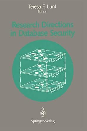 research directions in database security 1st edition teresa f lunt 0387977368, 978-0387977362