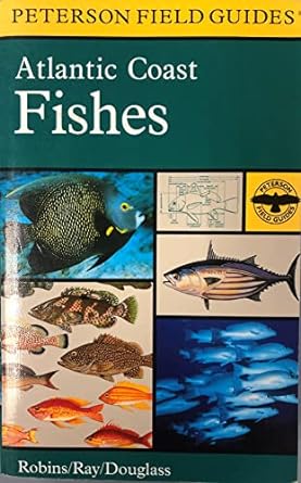 atlantic coast fishes of north america peterson field guides edition carleton ray ,c richard robins ,national