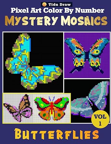 butterflies mystery mosaics pixel art color by number vol 1 amazing animals coloring quest with squares style