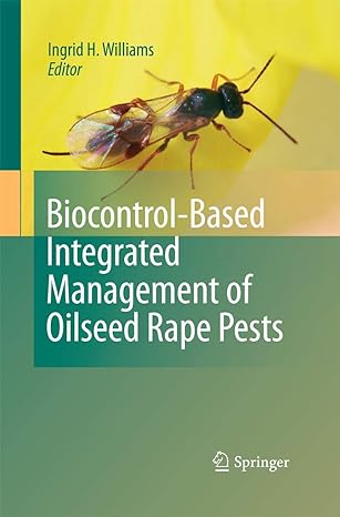 biocontrol based integrated management of oilseed rape pests 2010th edition ingrid h williams 9400799896,
