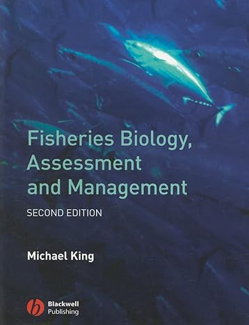 fisheries biology assessment and management 2nd edition michael king 140515831x, 978-1405158312