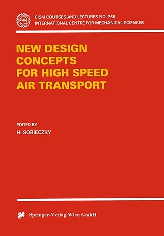 new design concepts for high speed air transport 1997th edition h sobieczky 321182815x, 978-3211828151