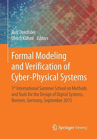 formal modeling and verification of cyber physical systems 1st international summer school on methods and