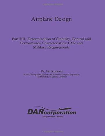 airplane design part vii determination of stability control and performance characteristics far and military