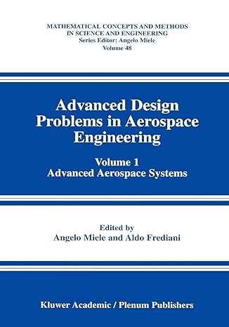 advanced design problems in aerospace engineering volume 1 advanced aerospace systems 2003rd edition angelo