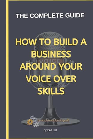 how to build a business around your voice over skills 1st edition earl hall b0bgkhyg5k