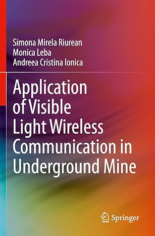 application of visible light wireless communication in underground mine 1st edition simona mirela riurean