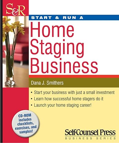 start and run a home staging business 1st edition dana j. smithers 1770400559, 978-1770400559