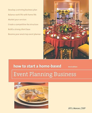 how to start a home based event planning business 3rd edition jill s. moran 076275429x, 978-0762754298