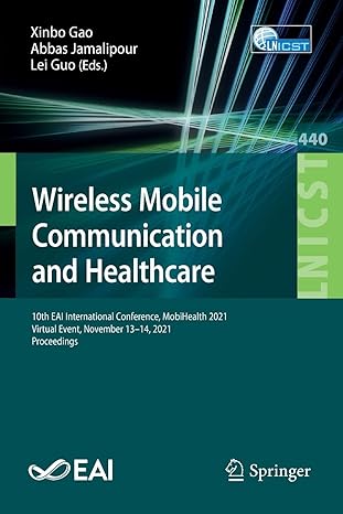 wireless mobile communication and healthcare 10th eai international conference mobilhealth 2021 virtual event