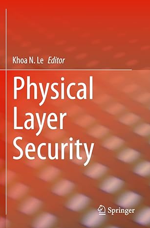 physical layer security 1st edition khoa n le 303055368x, 978-3030553685