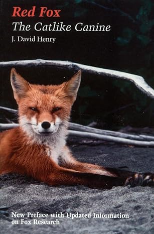 red fox the catlike canine 1st edition j david henry 1560986352, 978-1560986355