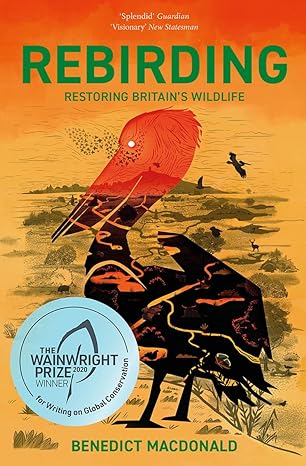 rebirding winner of the wainwright prize for writing on global conservation restoring britains wildlife
