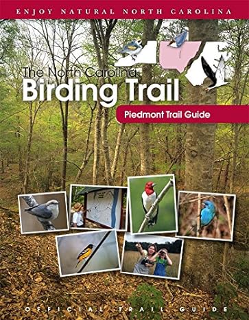 the north carolina birding trail piedmont trail guide spi edition north carolina birding trail 0807859176,