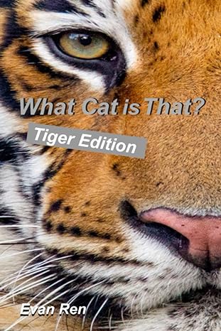 what cat is that tigers 1st edition evan ren ,clive scarff b0bt6xbchb, 979-8373558303