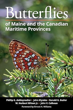 Butterflies Of Maine And The Canadian Maritime Provinces