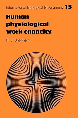human physiological work capacity 1st edition r j shephard 0521112648, 978-0521112642