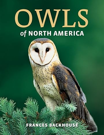 owls of north america 1st edition frances backhouse 1770852328, 978-1770852327
