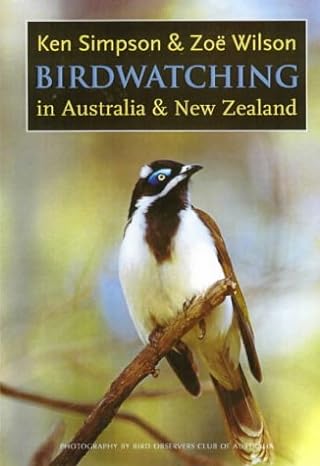 birdwatching in australia and new zealand 1st edition ken simpson ,zoe wilson 1876334061, 978-1876334062