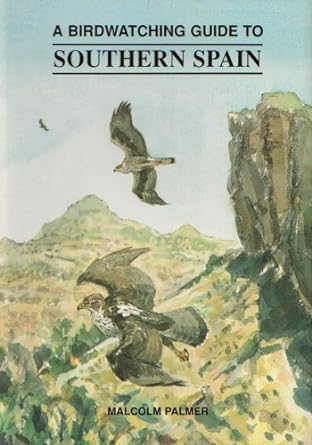 a birdwatching guide to southern spain 1st edition malcolm palmer ,john busby 1900159503, 978-1900159500