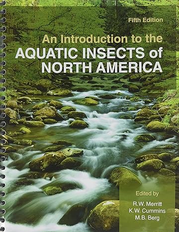 an introduction to the aquatic insects of north america 5th edition r w merritt ,k w cummins ,m b berg