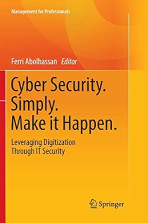cyber security simply make it happen leveraging digitization through it security 1st edition ferri abolhassan