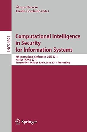 computational intelligence in security for information systems 4th international conference cisis 2011 held