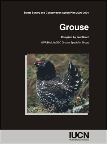 grouse status survey and conservation action plan 2000 2004 none edition ilse storch 2831705193,