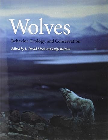 wolves behavior ecology and conservation new edition l david mech ,luigi boitani 0226516970, 978-0226516974