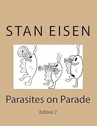 parasites on parade edition 2 2nd edition dr stan eisen 1484151119, 978-1484151112