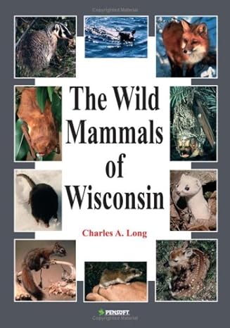 the wild mammals of wisconsin 1st edition charles a long 9546423130, 978-9546423139
