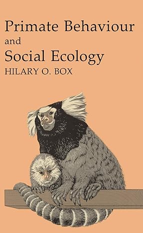 primate behaviour and social ecology 1st edition hilary o box 9401089434, 978-9401089432