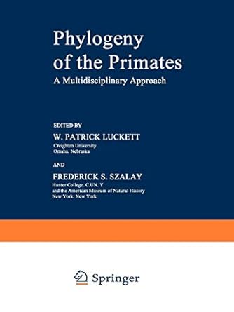 phylogeny of the primates a multidisciplinary approach 1975th edition w luckett 1468421689, 978-1468421682