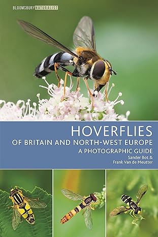 hoverflies of britain and north west europe a photographic guide 1st edition sander bot ,frank van de meutter